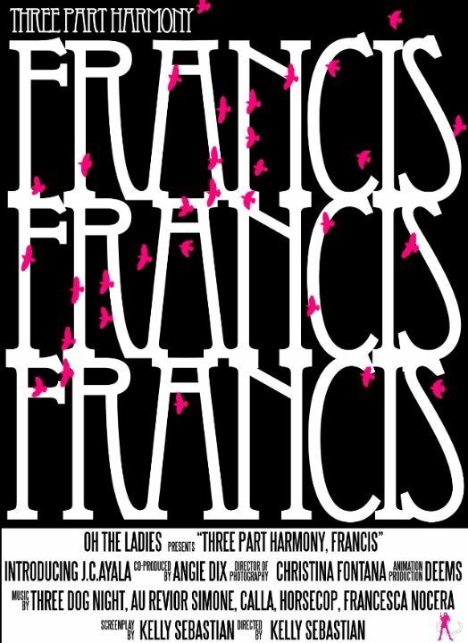 Three Part Harmony, Part One: Francis (2008)